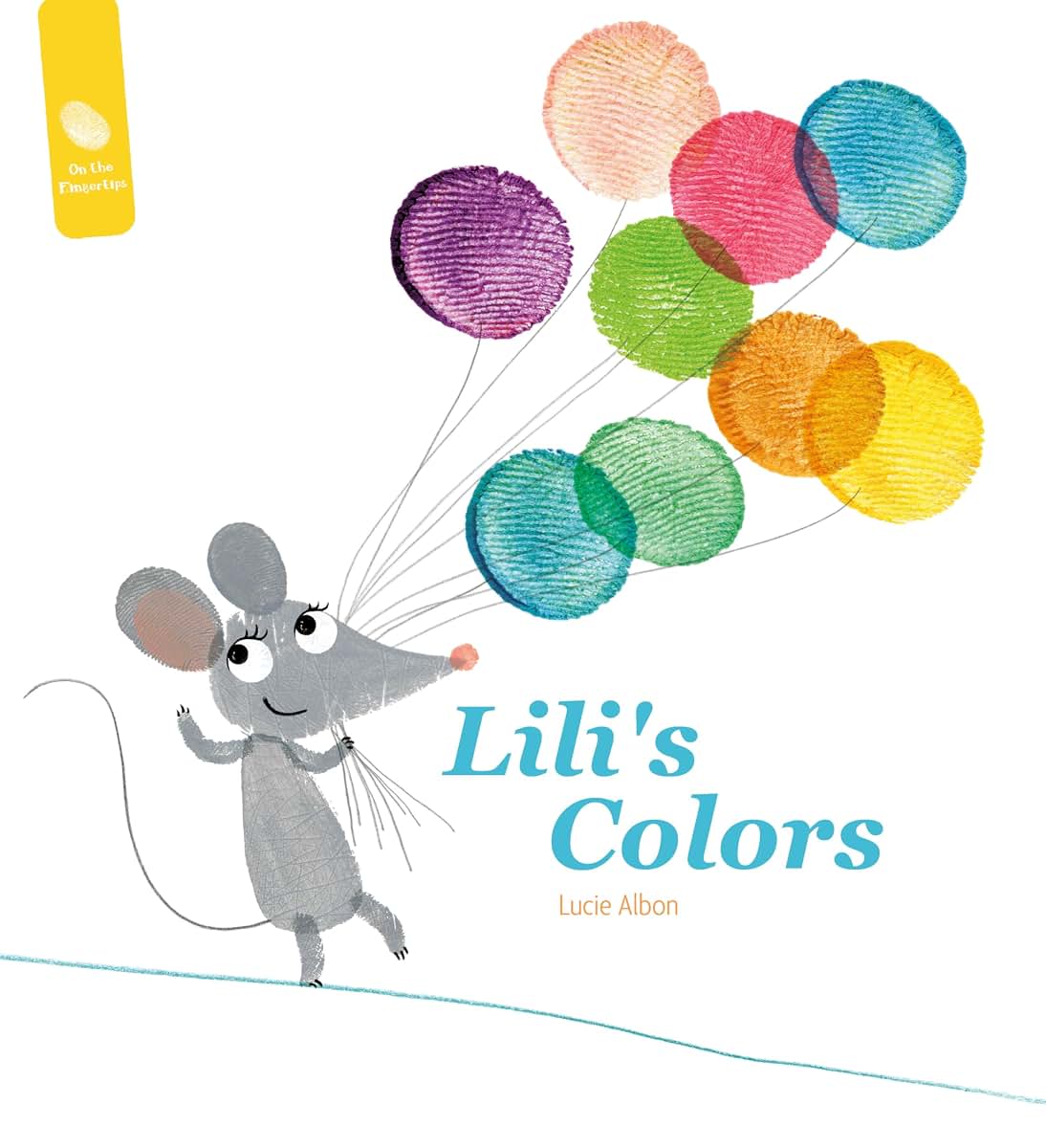 Lili's Colors (On the Fingertips, 1)
