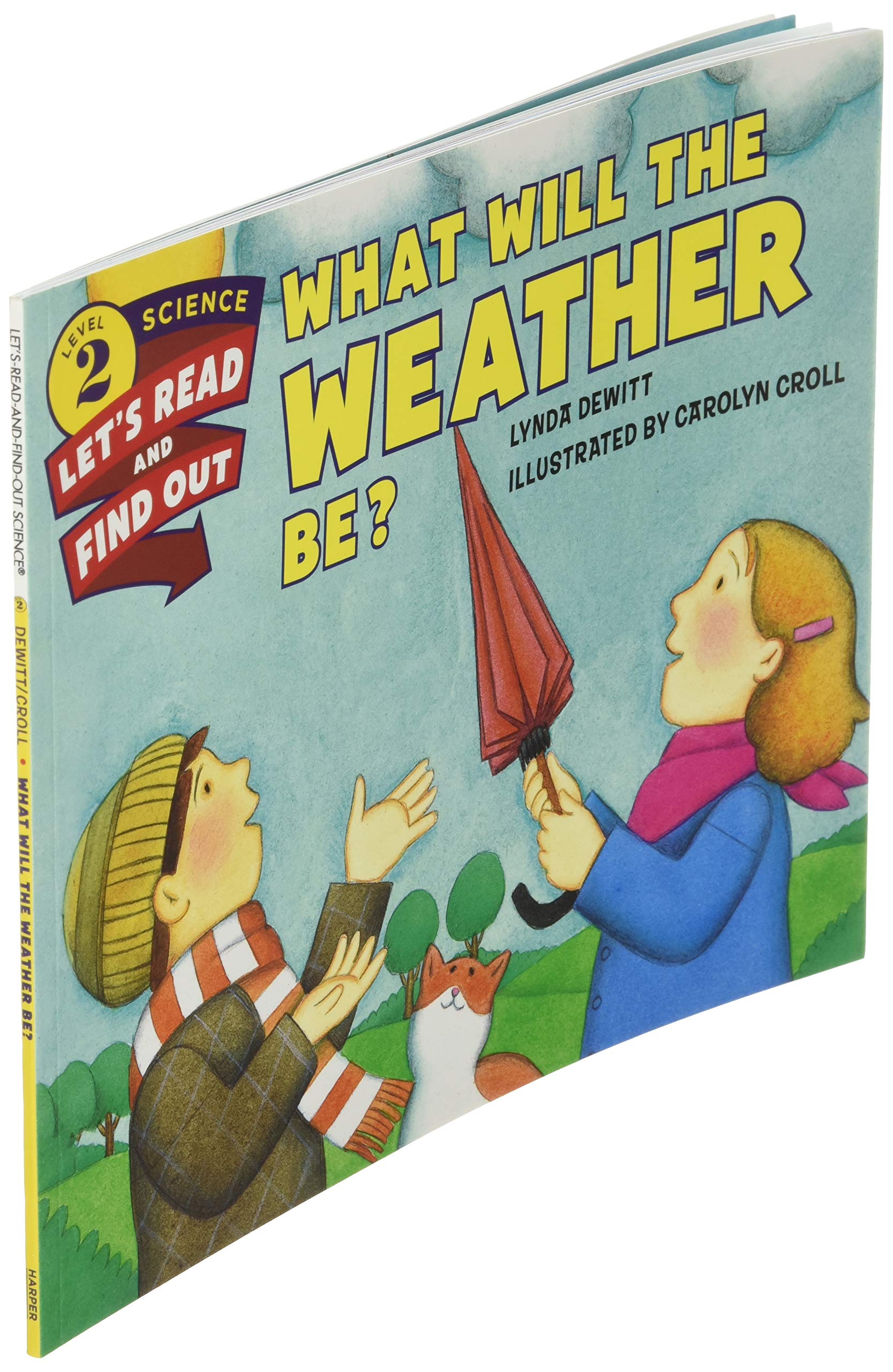What Will the Weather Be? (Let's-Read-and-Find-Out Science 2)