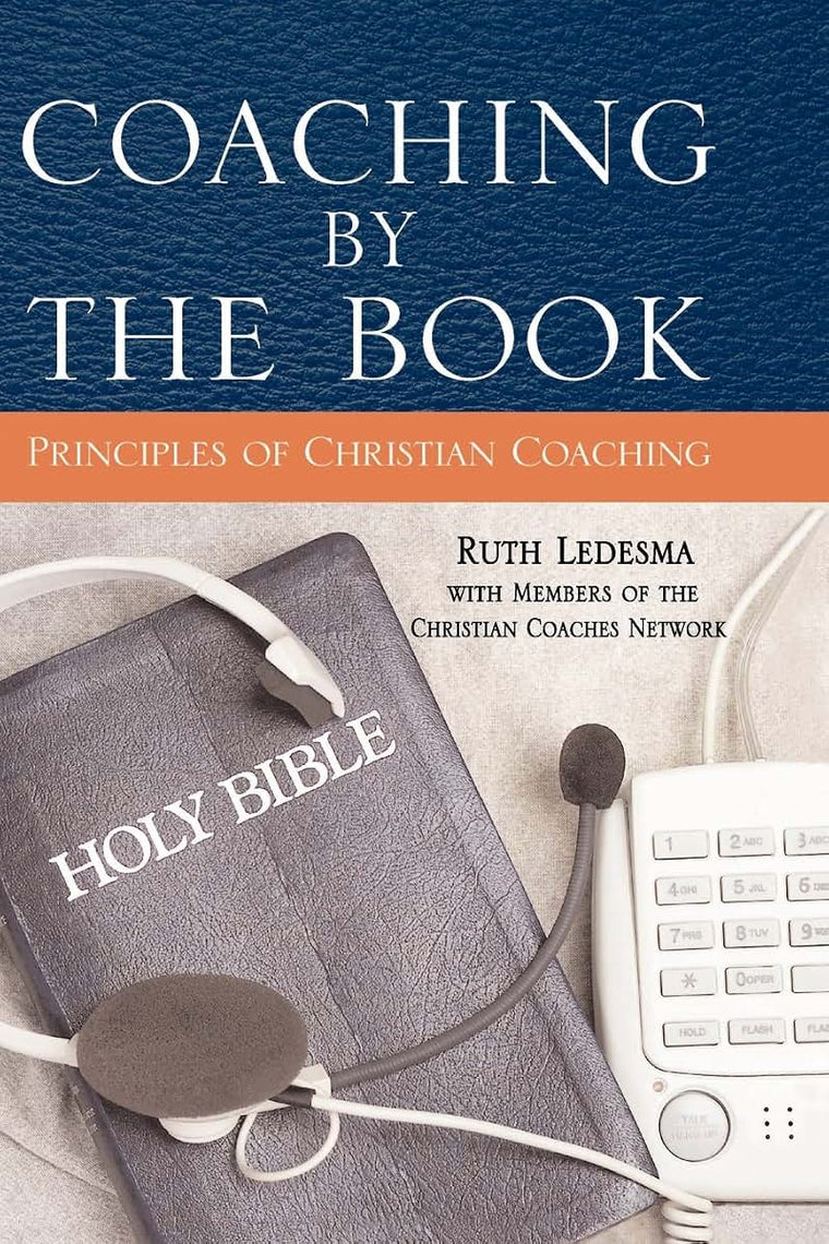 Coaching by the Book: Principles of Christian Coaching by Le