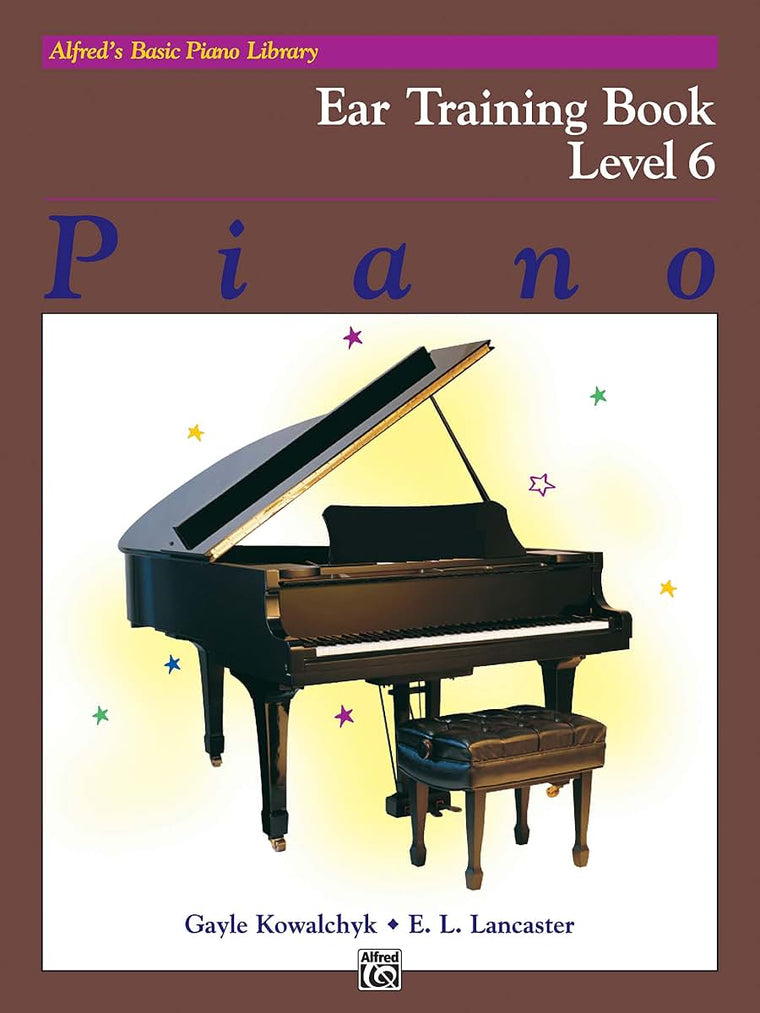 Alfreds Basic Piano Library Ear Training, Bk 6 (Alfreds Basic Piano Library, Bk 6)