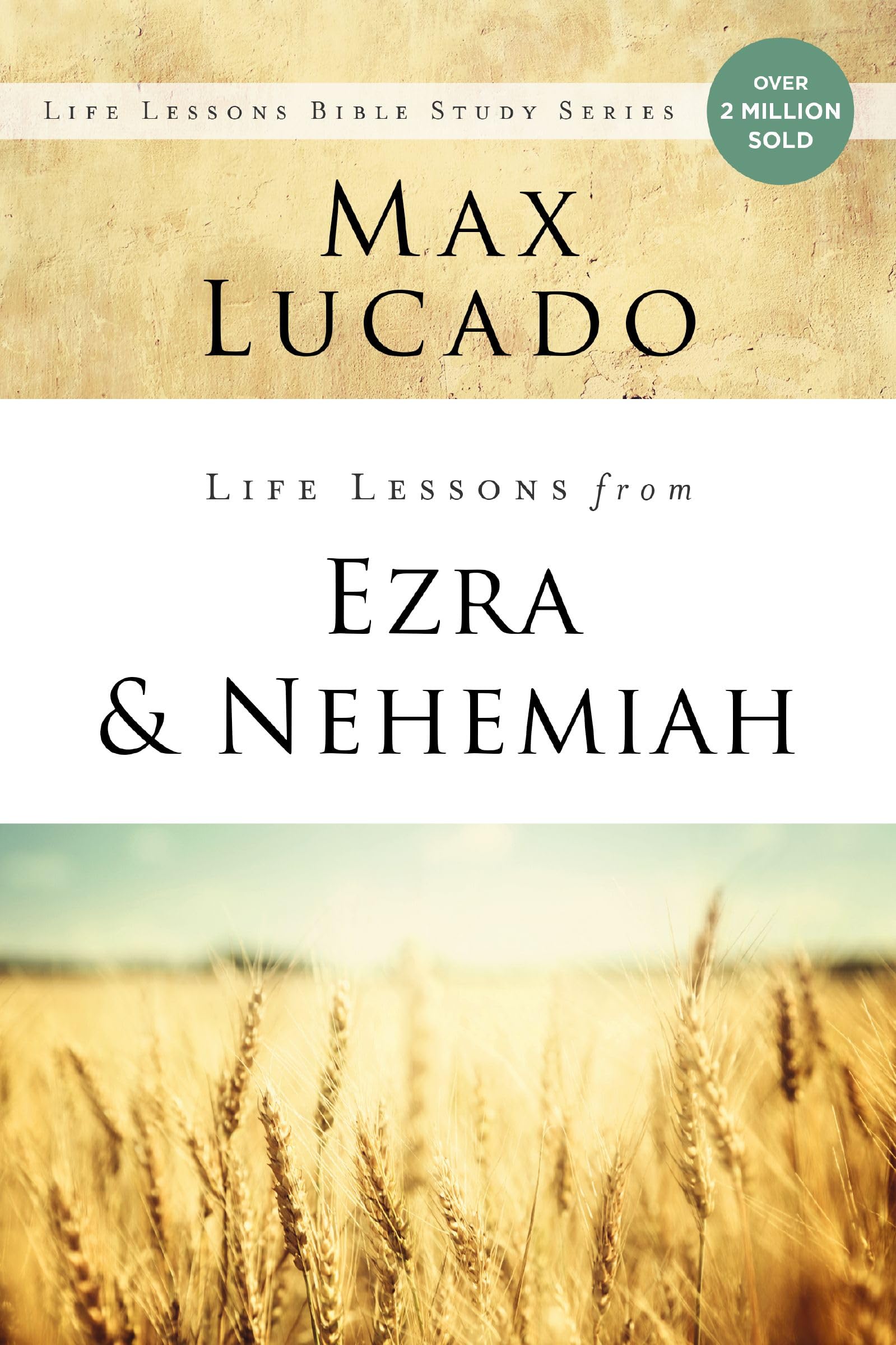 Life Lessons from Ezra and Nehemiah: Lessons in Leadership