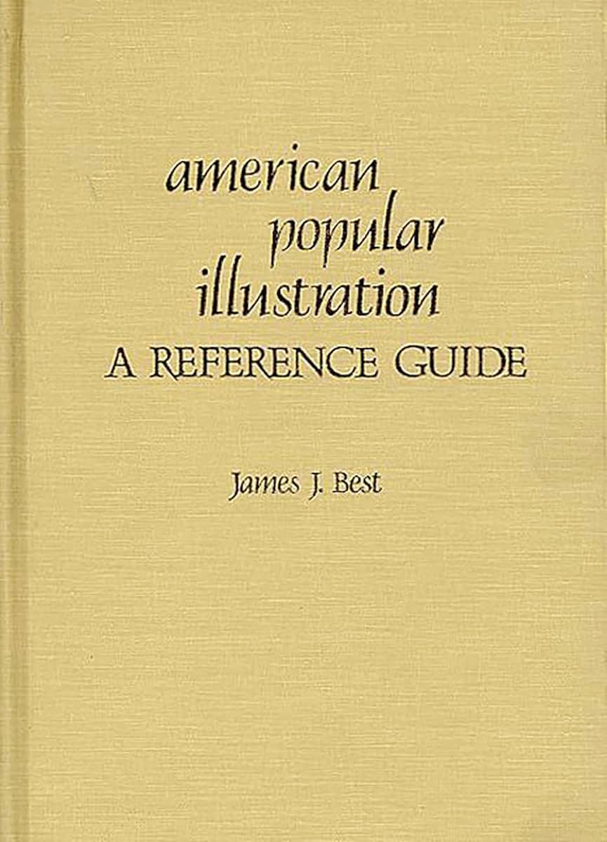 American Popular Illustration: A Reference Guide (American Popular Culture)