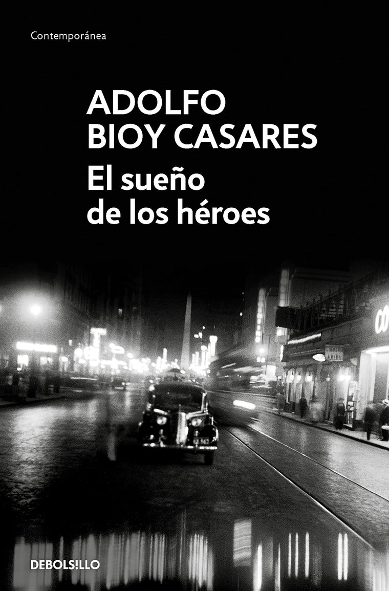 El sueo de los héroes / Dream of Heroes (Spanish Edition)