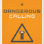 Dangerous Calling: Confronting the Unique Challenges of Past