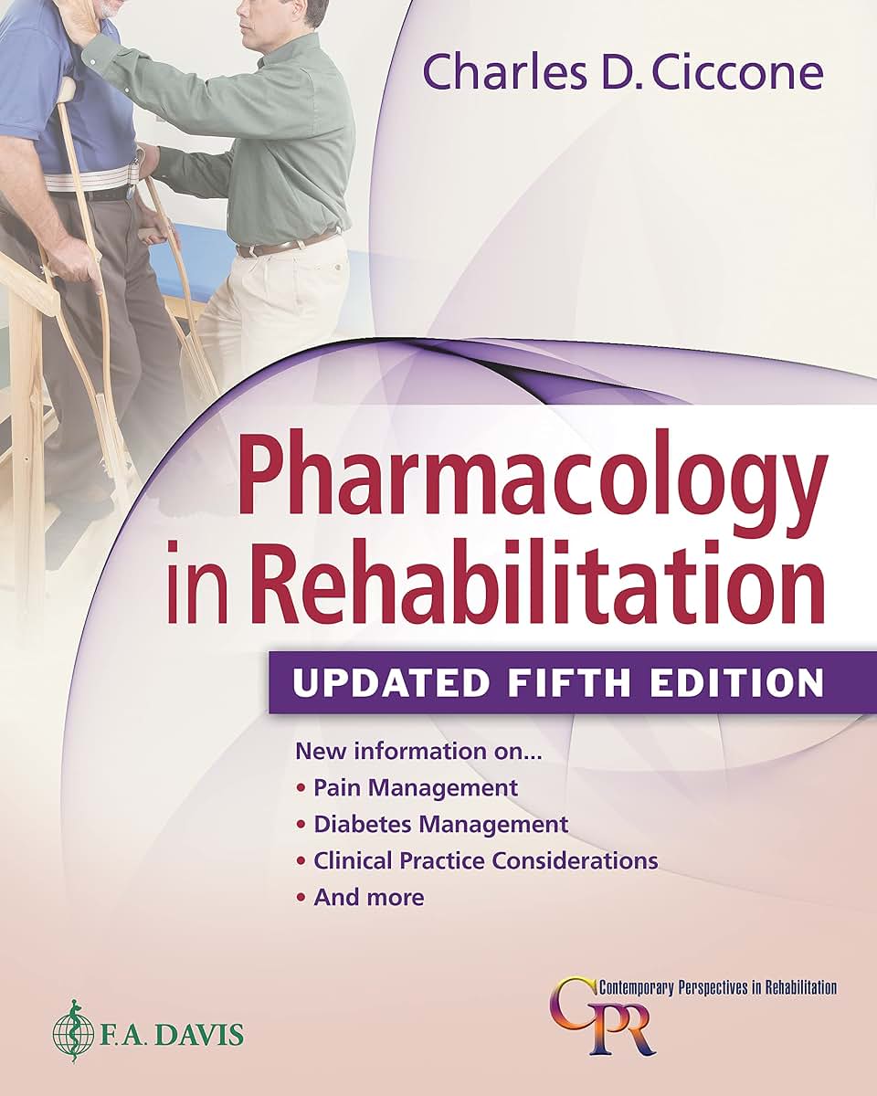 Pharmacology in Rehabilitation, Updated 5th Edition (Contemporary Perspectives in Rehabilitation)