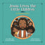 Jesus Loves the Little Children: A Chosen Story [Hardcover] Dallas and Amanda Jenkins and Kristen Hendricks