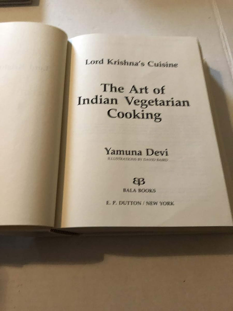 Lord Krishna's Cuisine: The Art of Indian Vegetarian Cooking