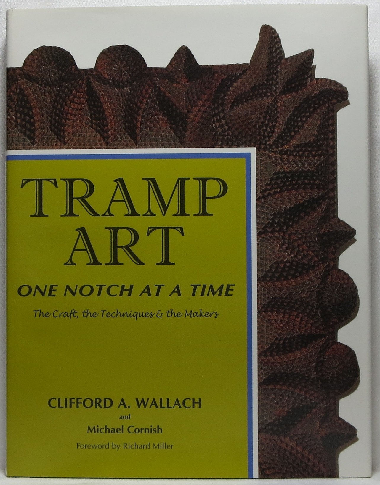 Tramp Art: One Notch at a Time by Wallach, Clifford A.