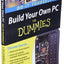 Build Your Own PC Do-It-Yourself For Dummies