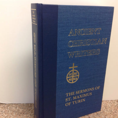 50. Sermons of St. Maximus of Turin (Ancient Christian Writers)