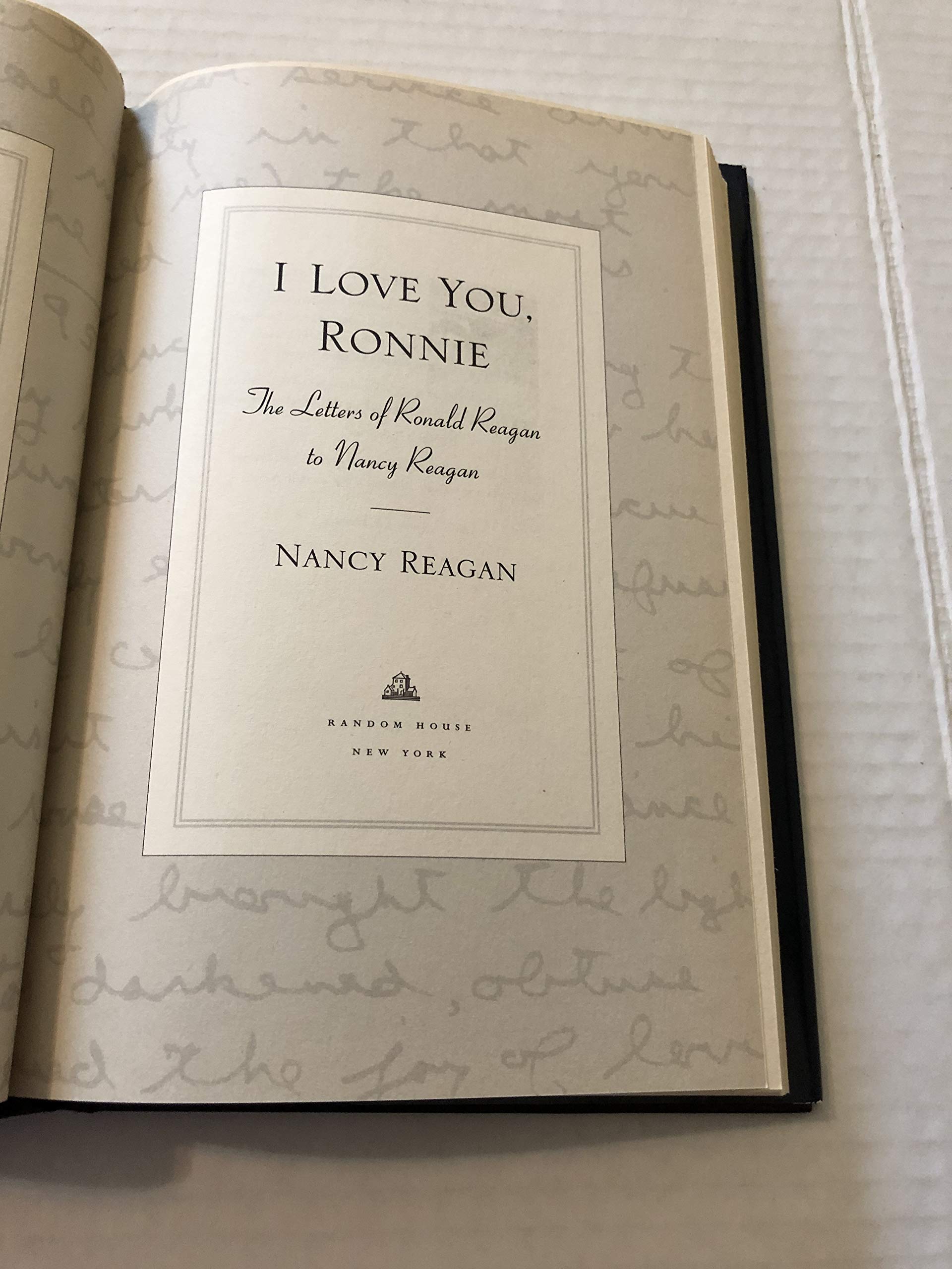 I Love You, Ronnie: The Letters of Ronald Reagan to Nancy Reagan
