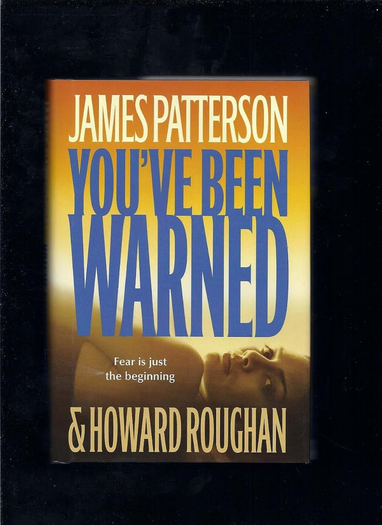 You've Been Warned
