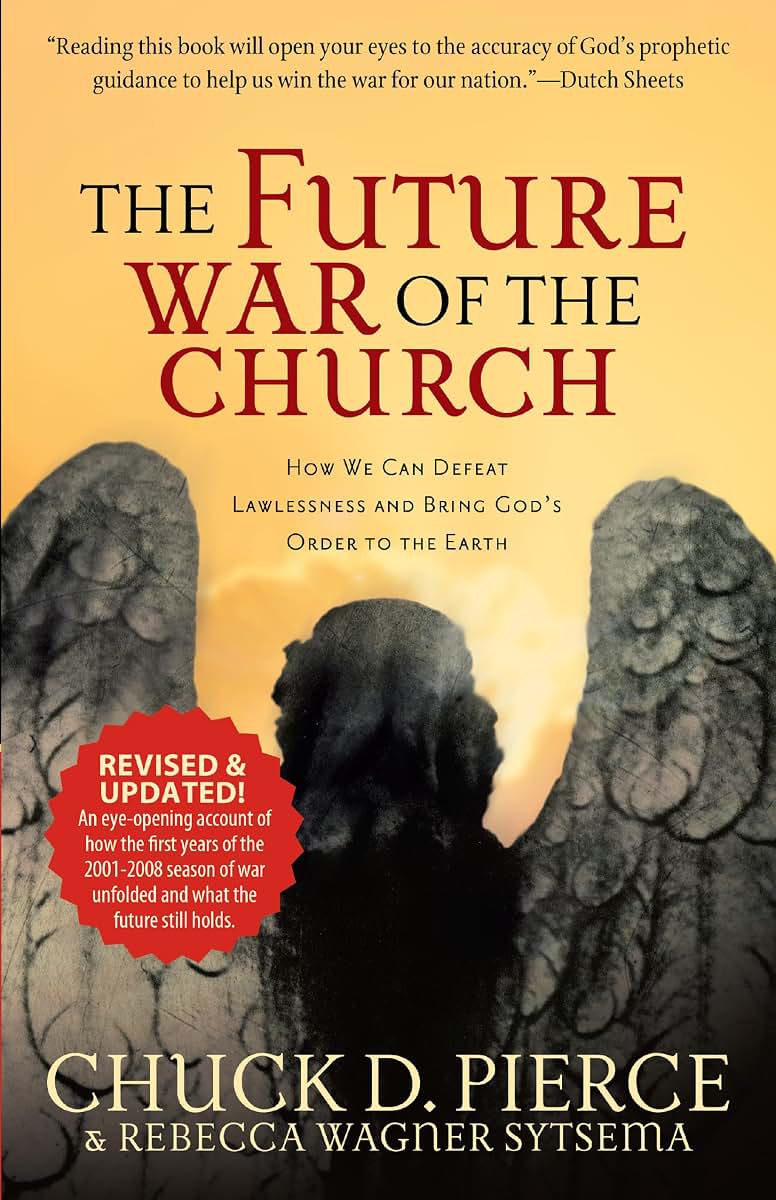 The Future War of the Church: How We Can Defeat Lawlessness and Bring God's Order to the Earth