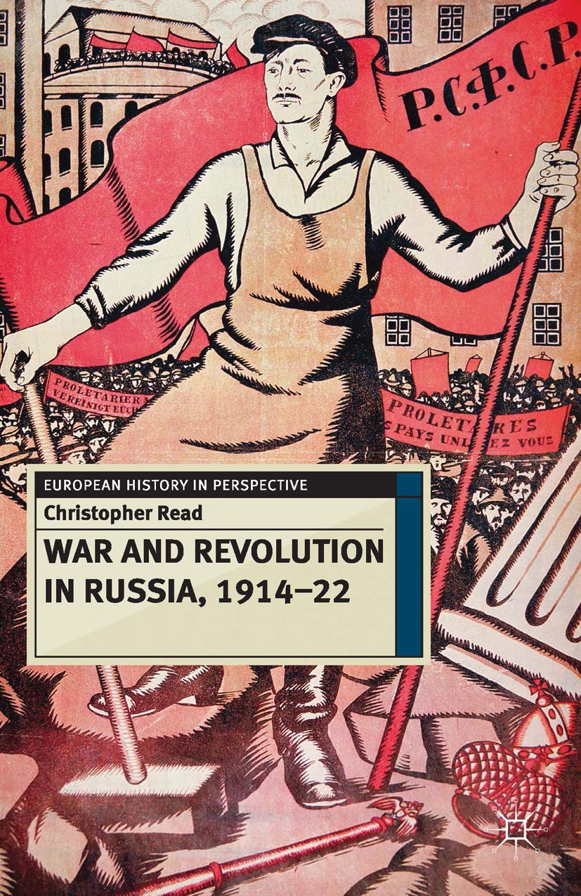 War and Revolution in Russia, 1914-22: The Collapse of Tsari