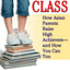 Top of the Class: How Asian Parents Raise High Achievers--and How You Can Too