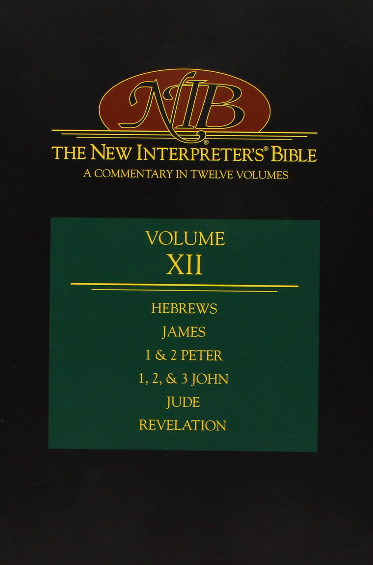 The New Interpreter's Bible: General Articles & Introduction, Commentary, & Reflections for Each Book of the Bible Including the Apocryphal/Deuterocanonical Books: 12