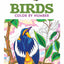 Creative Haven Birds Color by Number Coloring Book (Adult Coloring Books: Animals)