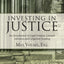Investing in Justice: An Introduction to Legal Finance, Lawsuit Advances and Litigation Funding