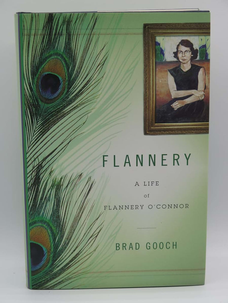 Flannery: A Life of Flannery O'Connor by Gooch, Brad