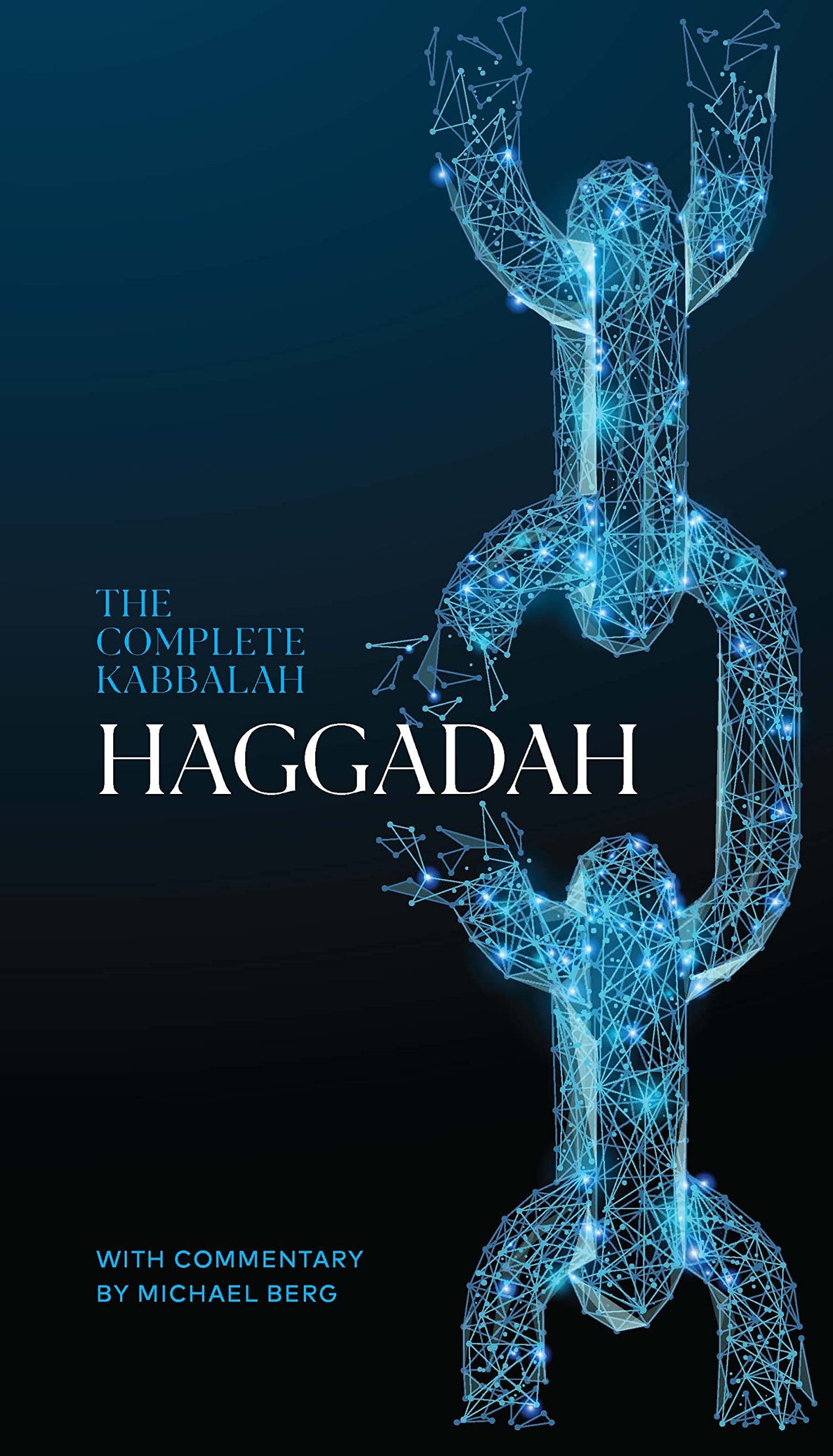 The Complete Kabbalah Haggadah