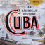 Cuba (Winner of the Pulitzer Prize): An American History