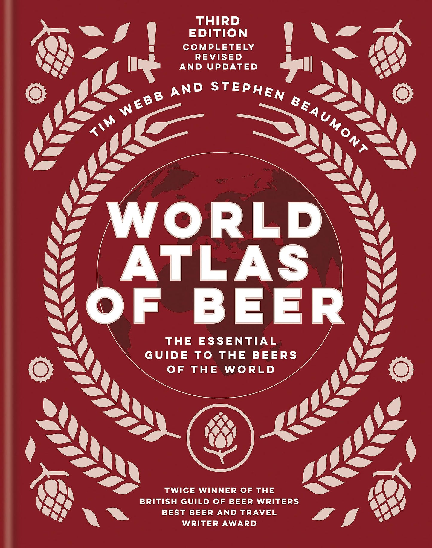 World Atlas of Beer: The Essential Guide to the Beers of the World