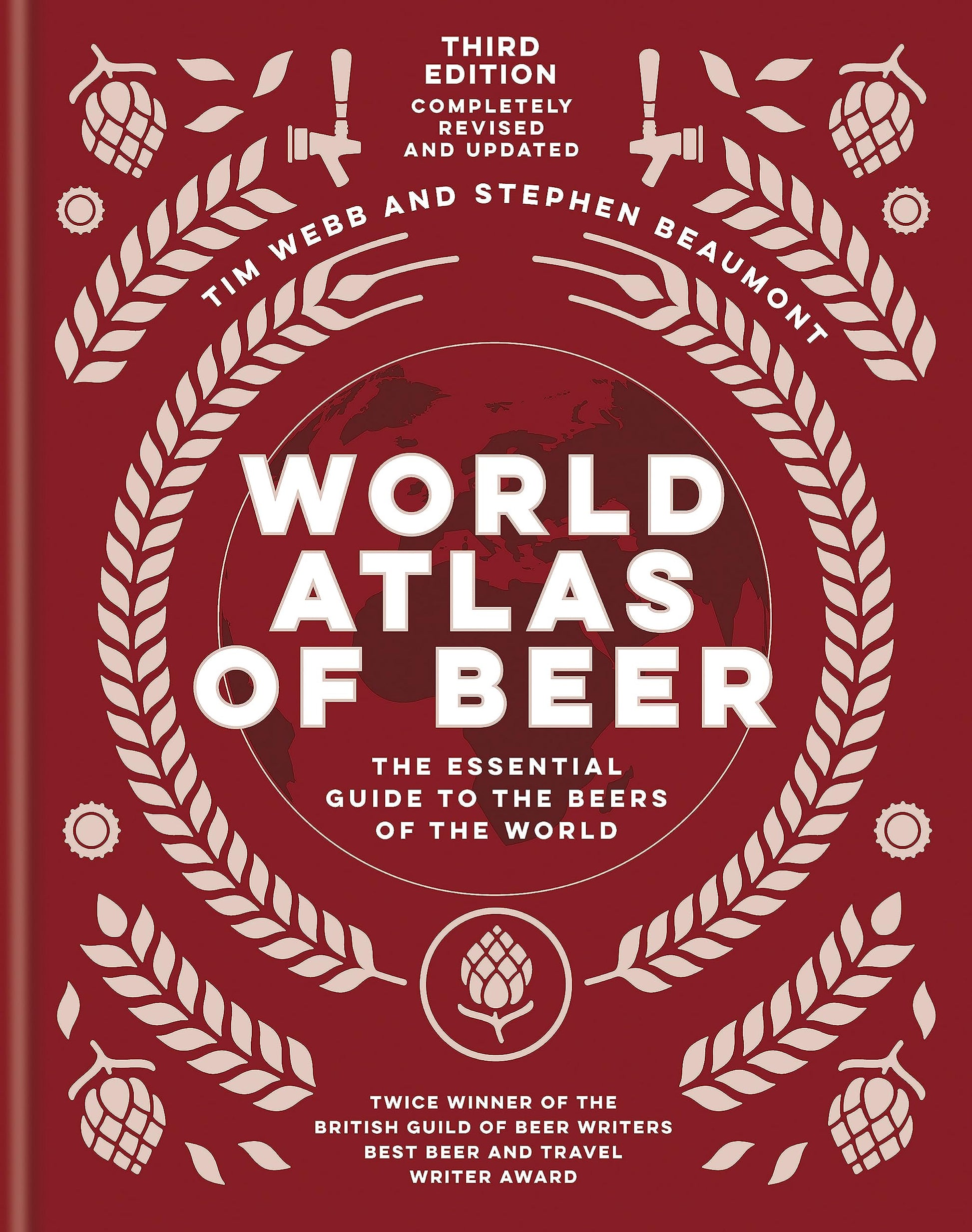 World Atlas of Beer: The Essential Guide to the Beers of the World