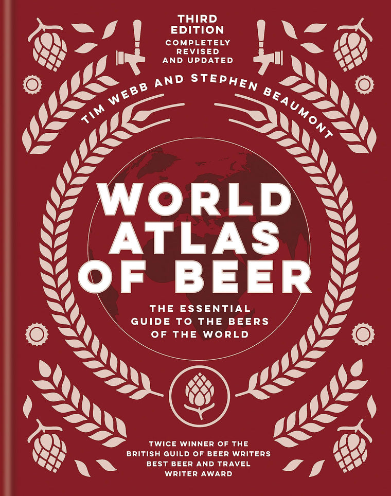 World Atlas of Beer: The Essential Guide to the Beers of the World