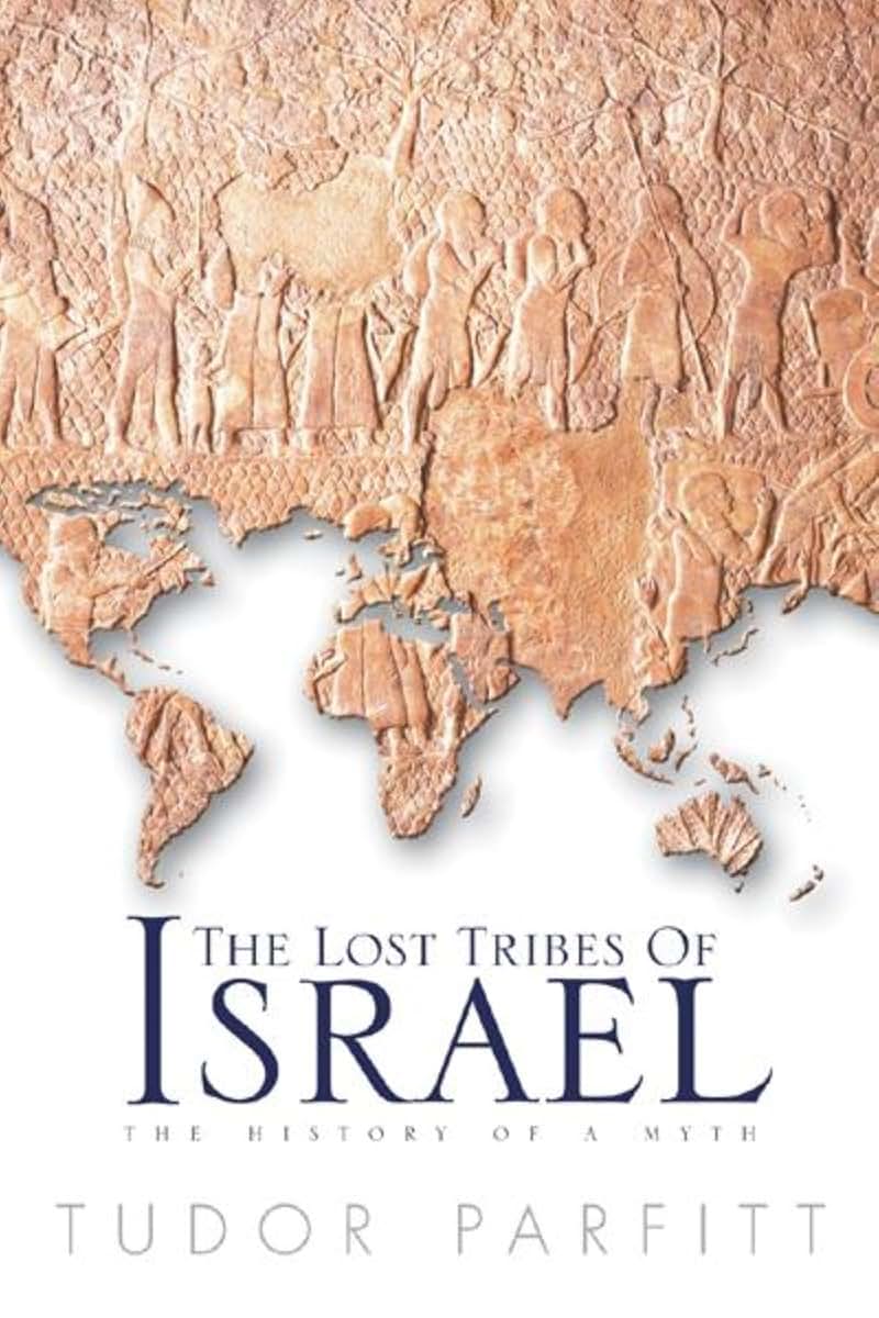 The Lost Tribes of Israel: The History of a Myth