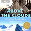 Above the Clouds: The Diaries of a High-Altitude Mountaineer