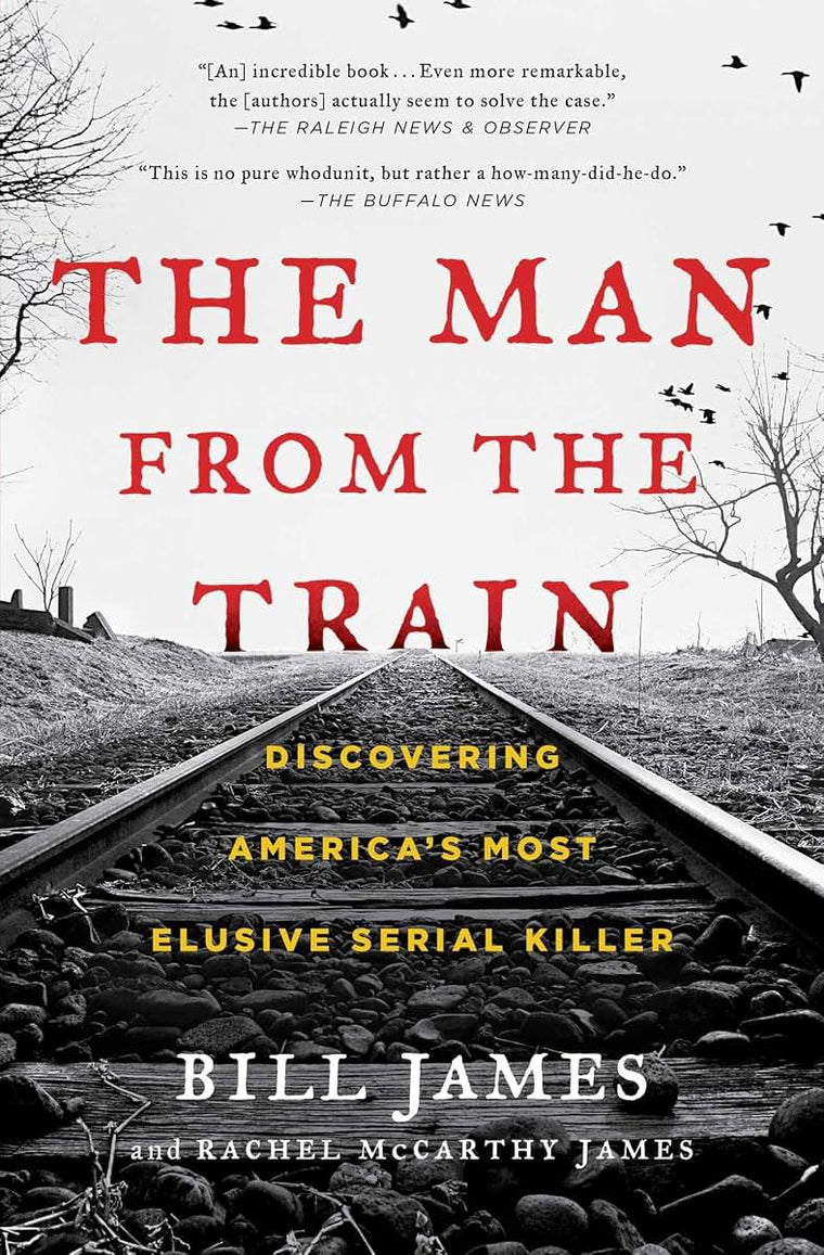 The Man from the Train: Discovering America's Most Elusive S