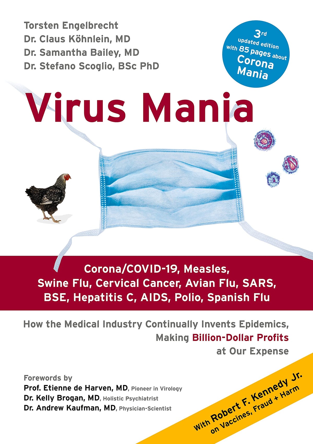 Virus Mania: Corona/COVID-19, Measles, Swine Flu, Cervical Cancer, Avian Flu, SARS, BSE, Hepatitis C, AIDS, Polio, Spanish Flu. How the Medical ... Making Billion-Dollar Profits At Our Expense