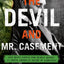 The Devil and Mr. Casement: One Man's Battle for Human Rights in South America's Heart of Darkness