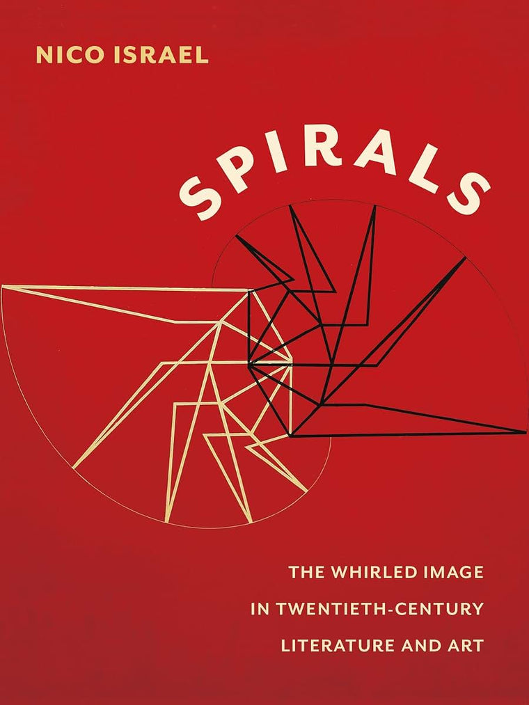 Spirals: The Whirled Image in Twentieth-Century Literature