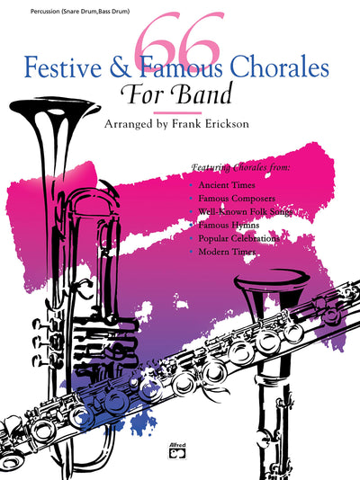 66 Festive & Famous Chorales for Band: Percussion, Snare Drum, Bass Drum