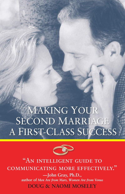 Making Your Second Marriage a First-Class Success
