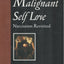 Malignant Self-Love: Narcissism Revisited