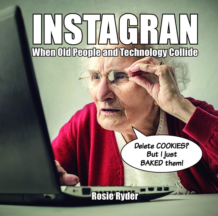 Instagran: When old people and technology collide