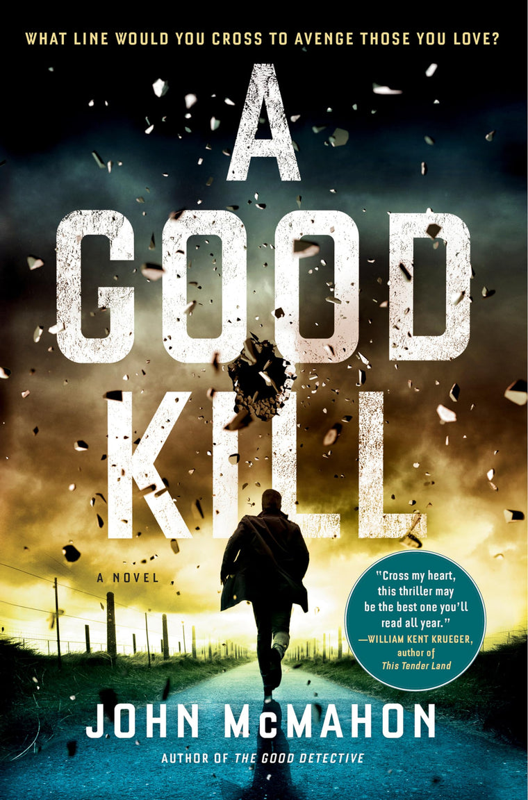A Good Kill (A P.T. Marsh Novel) by McMahon, John