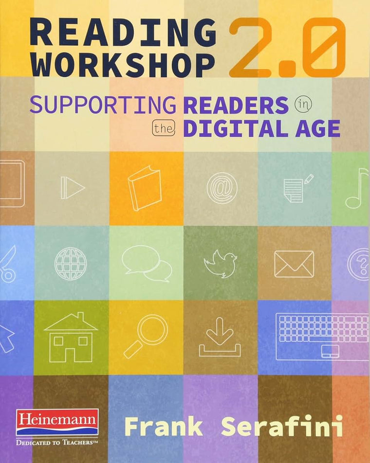 Reading Workshop 2.0: Supporting Readers in the Digital Age