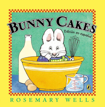 Bunny Cakes (Edición en español) (Max and Ruby) (Spanish Edition)