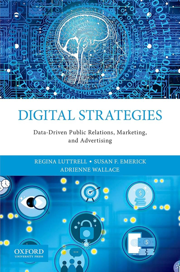 Digital Strategies: Data-Driven Public Relations, Marketing, and Advertising