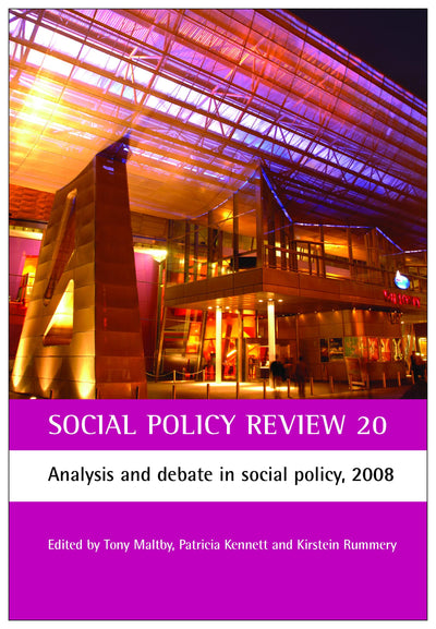 Social Policy Review 20: Analysis and debate in social policy, 2008