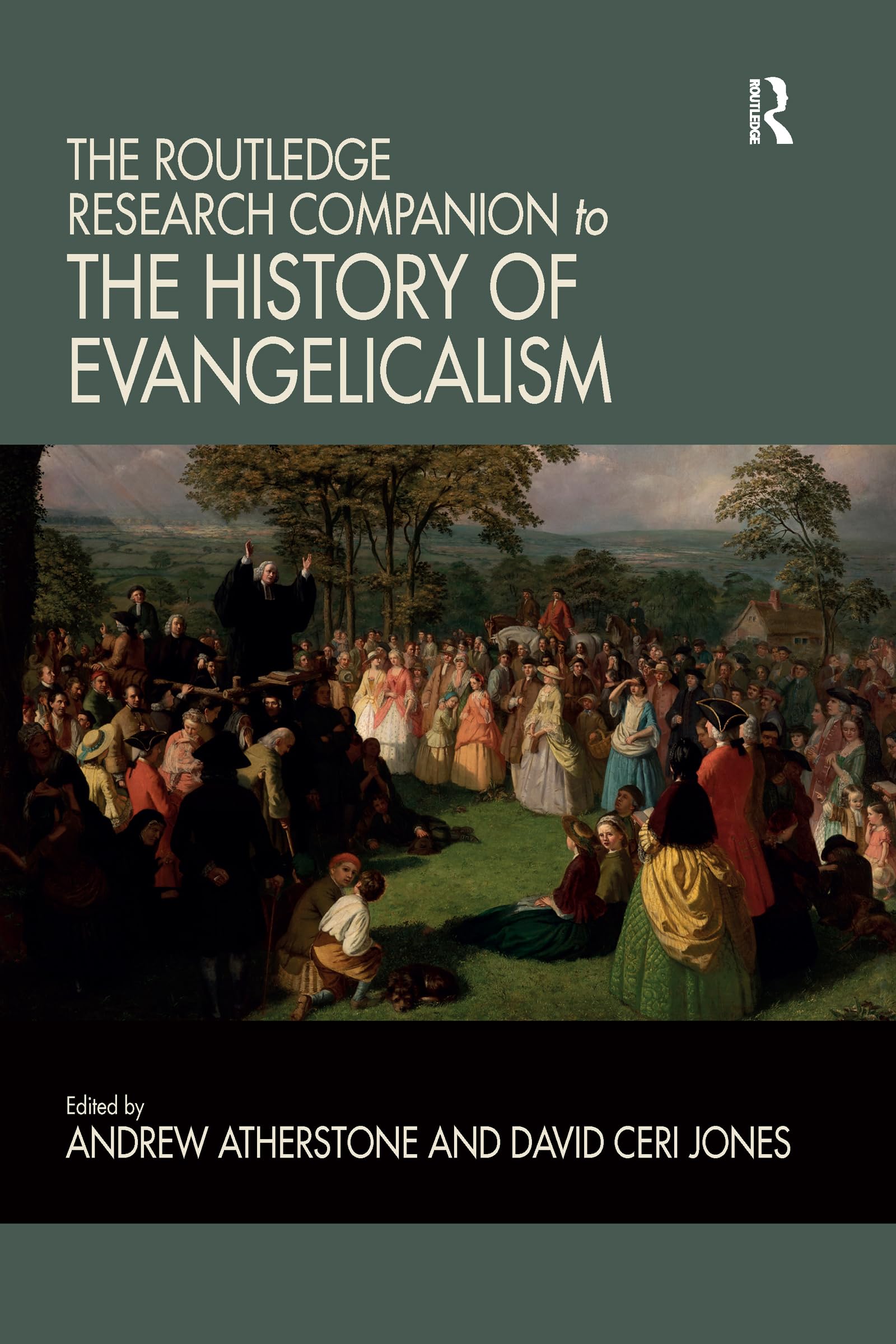 The Routledge Research Companion to the History of Evangelicalism (Routledge Studies in Evangelicalism)