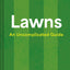 Lawns: A new guide to lawn care for 2026, teaching you how to mow, maintain and perfect your grass