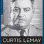Curtis LeMay: Strategist and Tactician (The Generals)