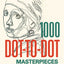 1000 Dot-to-Dot: Masterpieces by Pavitte, Thomas