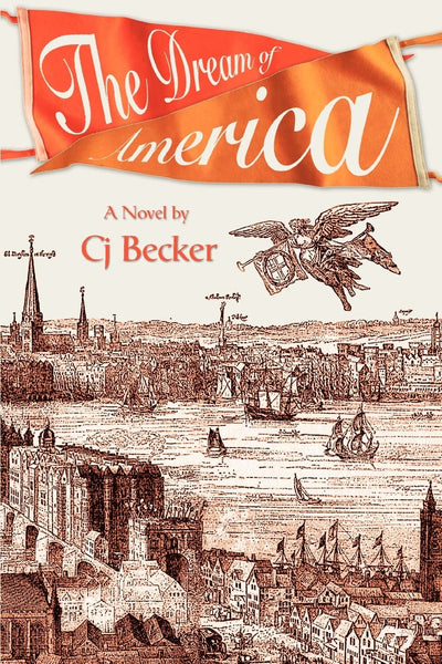 The Dream of America: As Seen From Saracen's Head Tavern