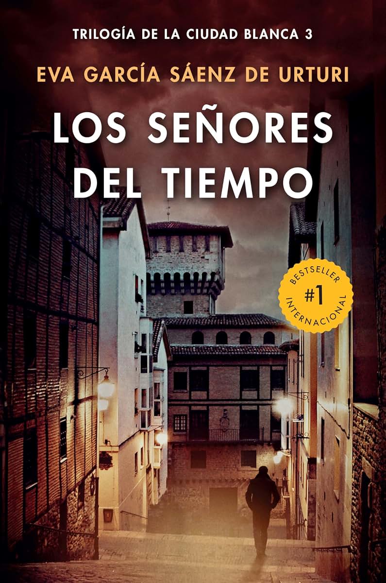 Los seores del tiempo / The Lords of Time (White City Trilogy. Book 3) (Trilogia De La Ciudad Blanca) (Spanish Edition)
