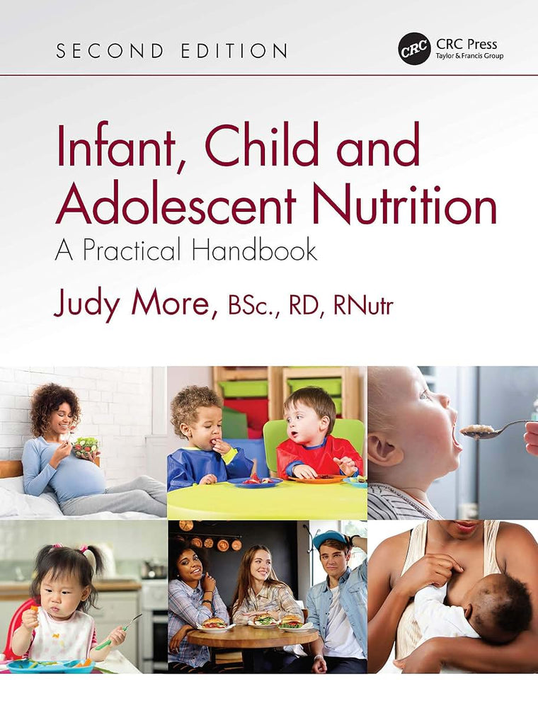 Infant, Child and Adolescent Nutrition: A Practical Handbook